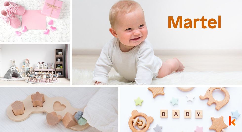 Baby name Martel - cute baby, flowers, shoes and toys.