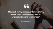 Family Prayer Quotes by Pope Francis