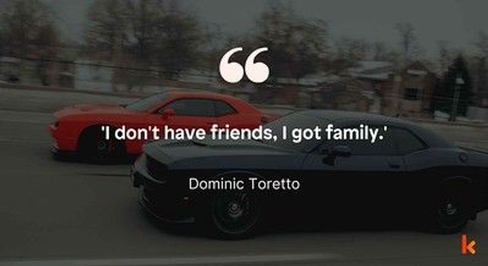 Fast And Furious Family Quote by Dominic Toretto