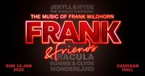 The Music Of Frank Wildhorn: Frank & Friends In London: Book Tickets