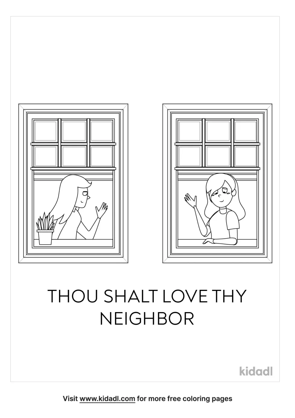 Thou Shalt Love Thy Neighbor