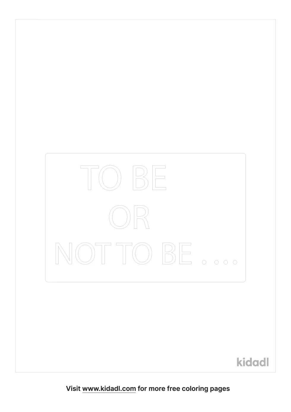 To Be Or Not To Be Coloring Page