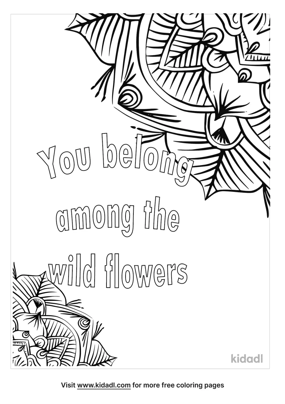 You Belong Among The Wild Flowers Coloring Page