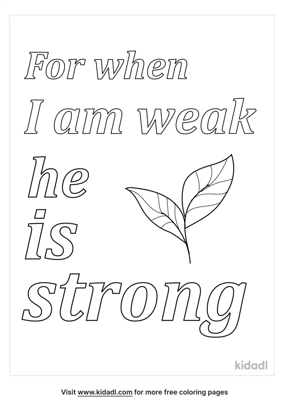 I Am Weak He Is Strong Coloring Page