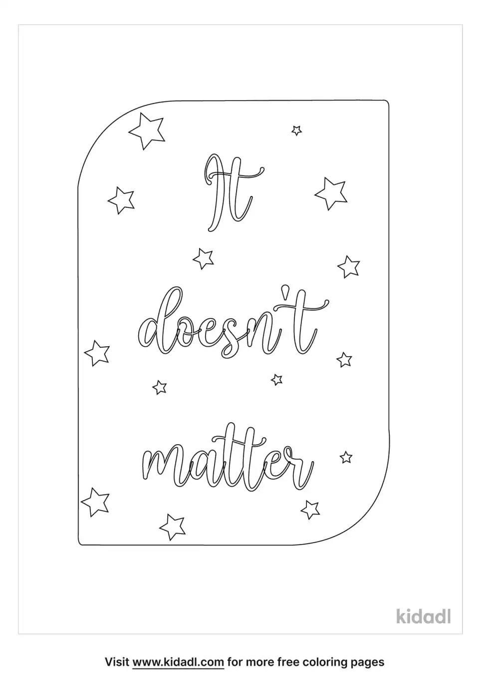 It Doesn't Matter Coloring Page