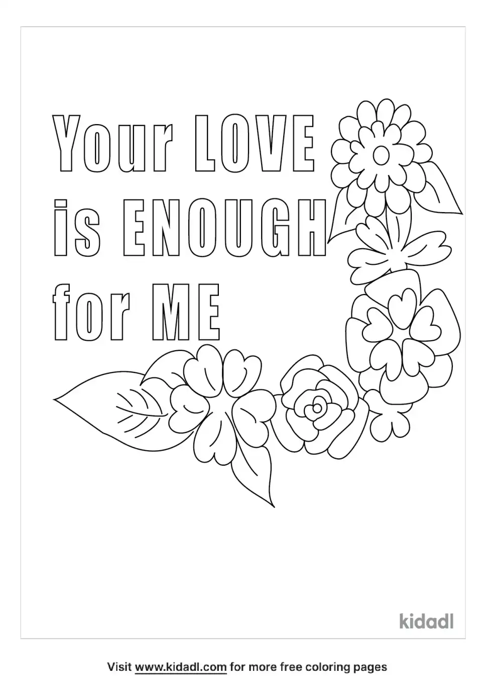 Your Love Is Enough For Me Coloring Page