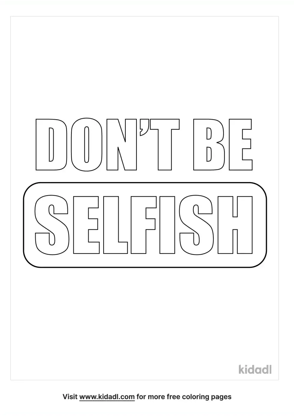 Don't Be Selfish Coloring Page