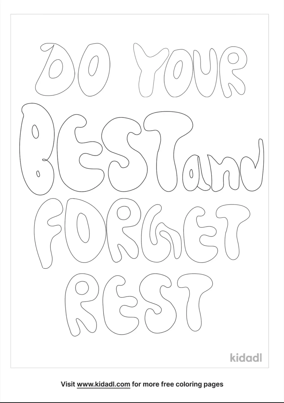 Do Your Best And Forget The Rest Coloring Page
