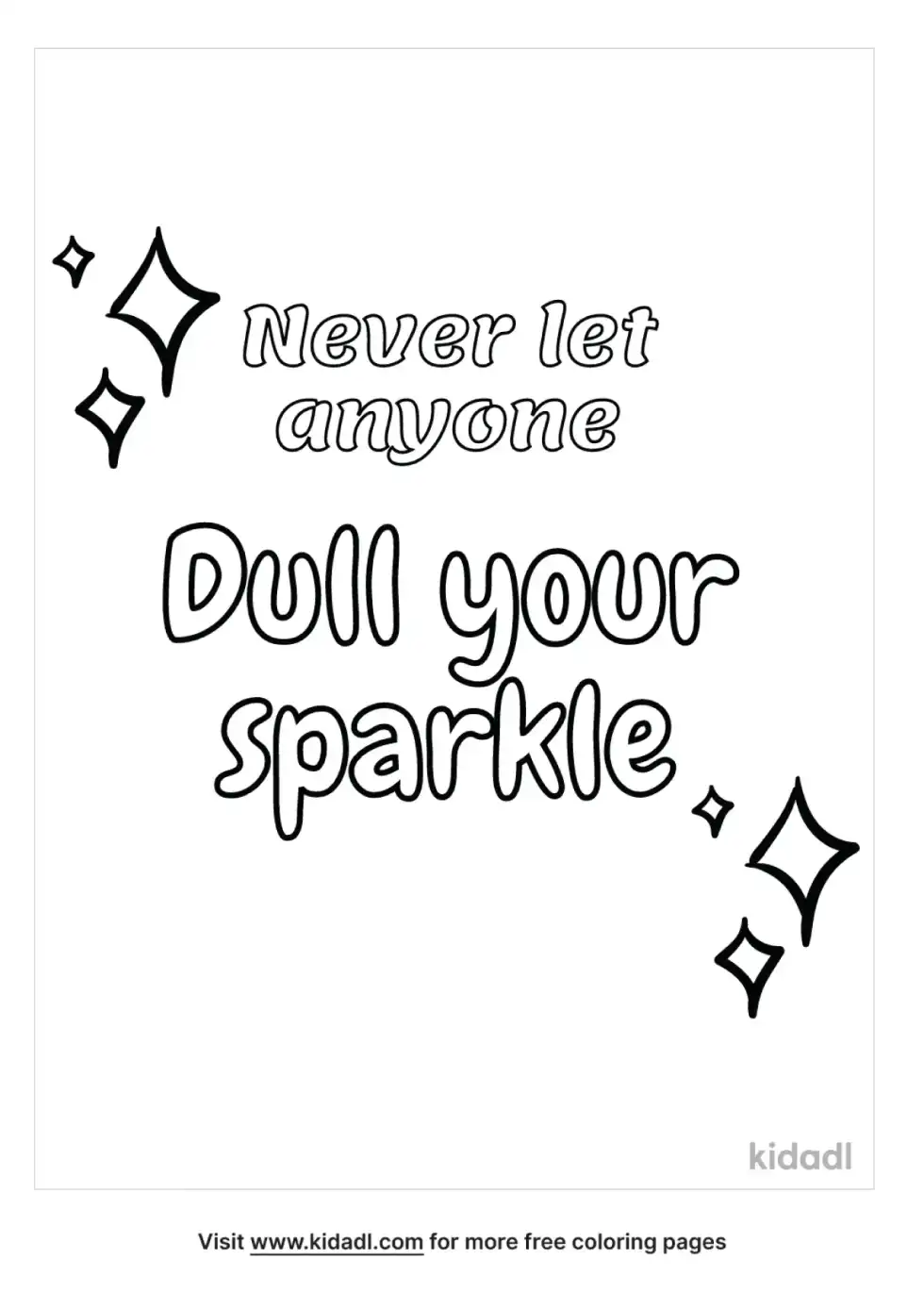 Never Let Anyone Dull Your Sparkle Design Coloring Page