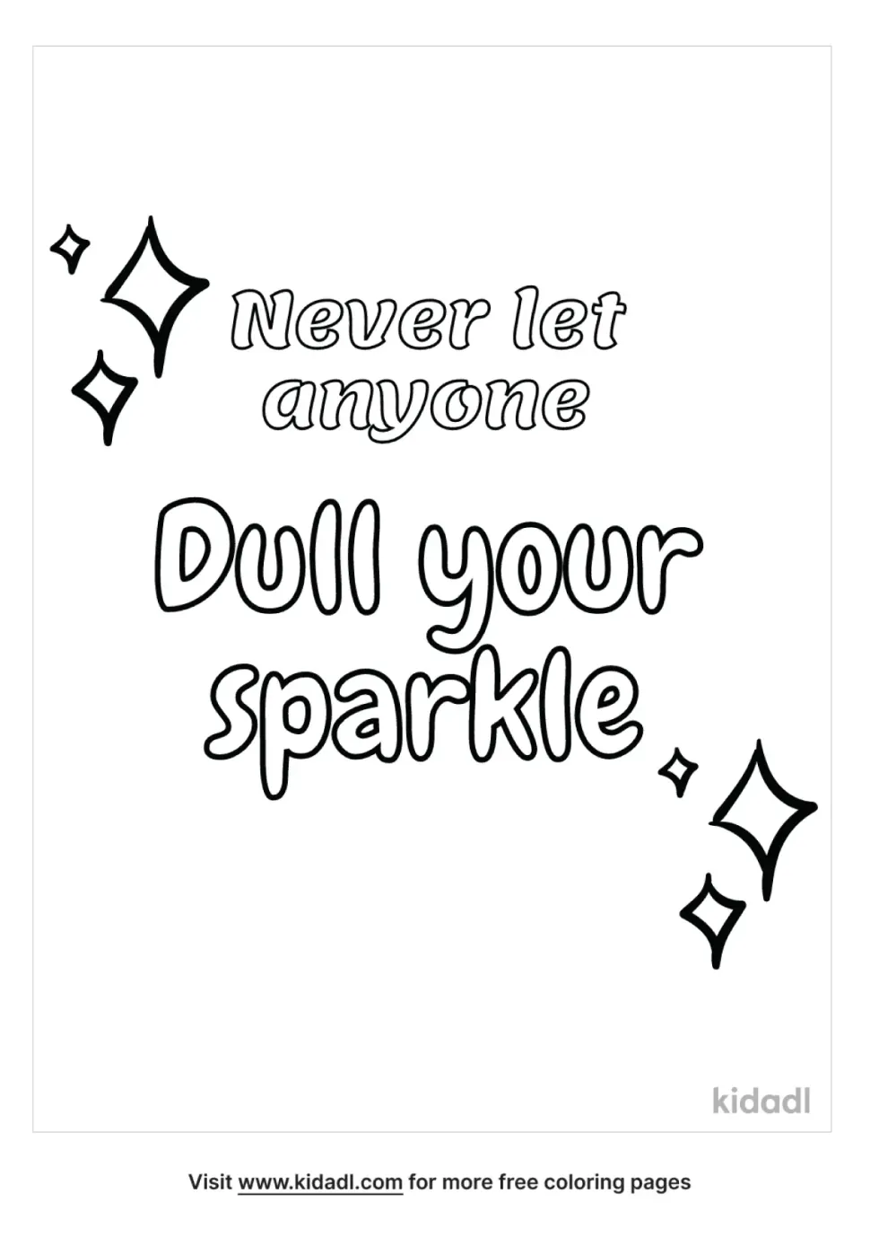 Never Let Anyone Dull Your Sparkle Design