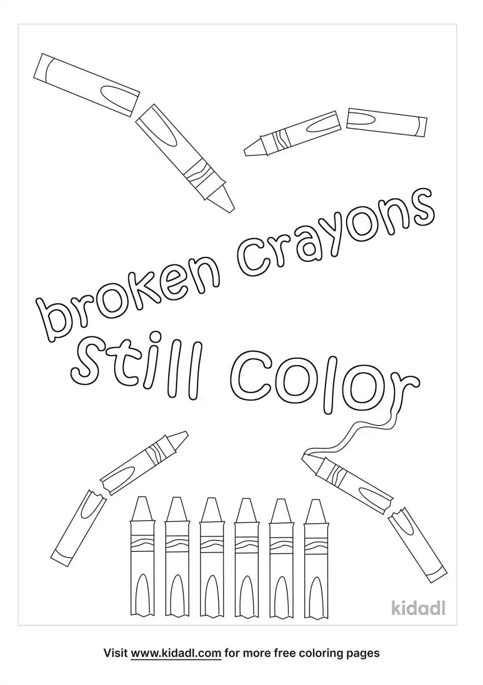 Broken Crayons Still Color Quote Coloring Page