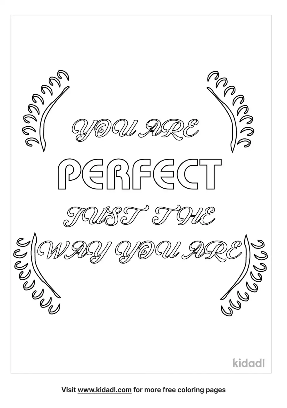 You Are Perfect Just The Way You Are Coloring Page