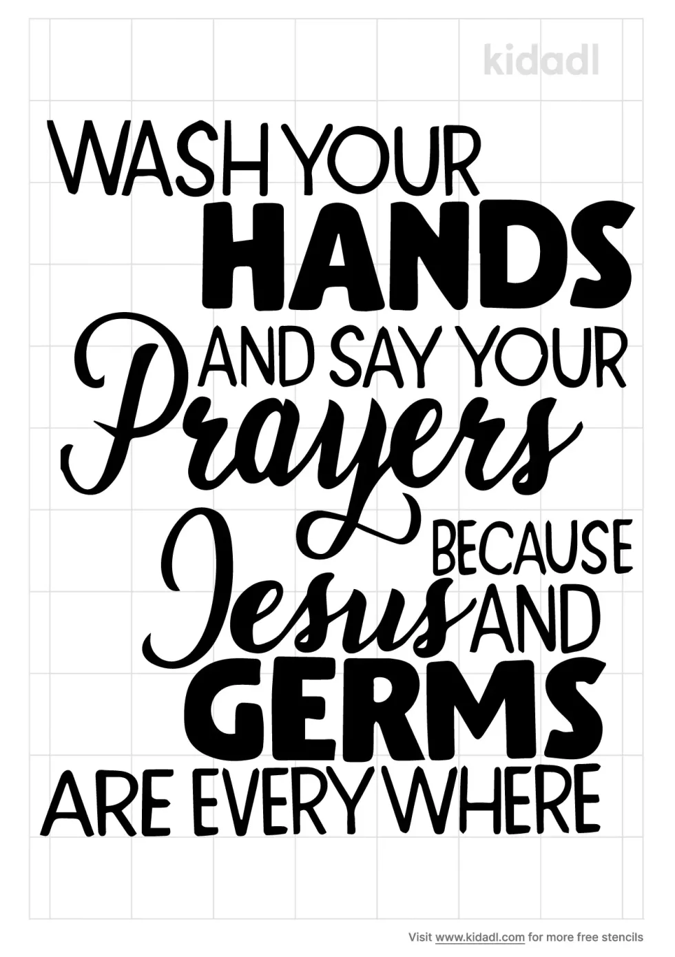Wash Your Hands And Say Your Prayers