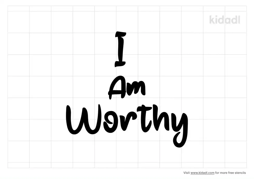 I Am Worthy Stencil