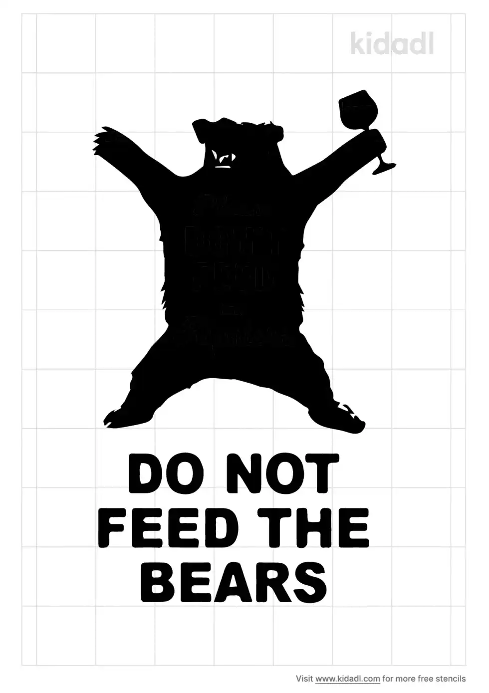 Don't Feed The Bear Stencil