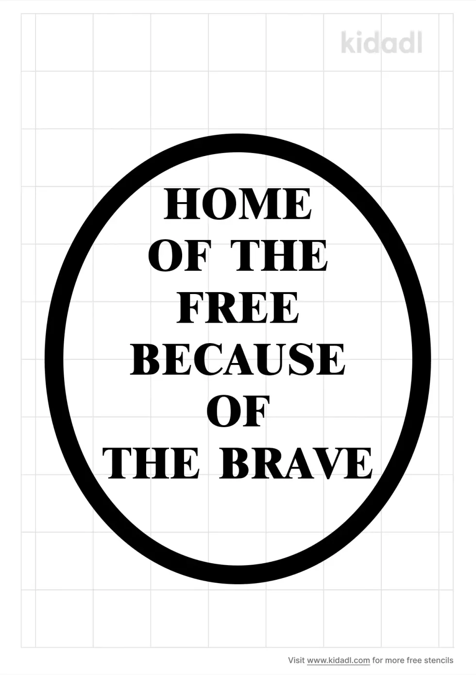 Home Of The Free Because Of The Brave