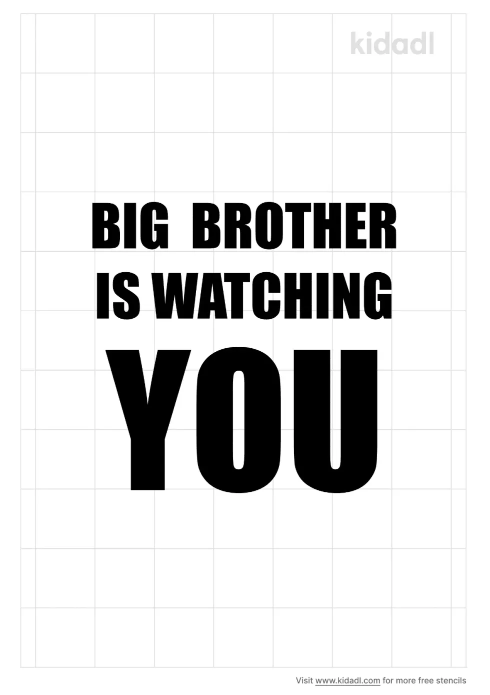 Big Brother Is Watching Stencil