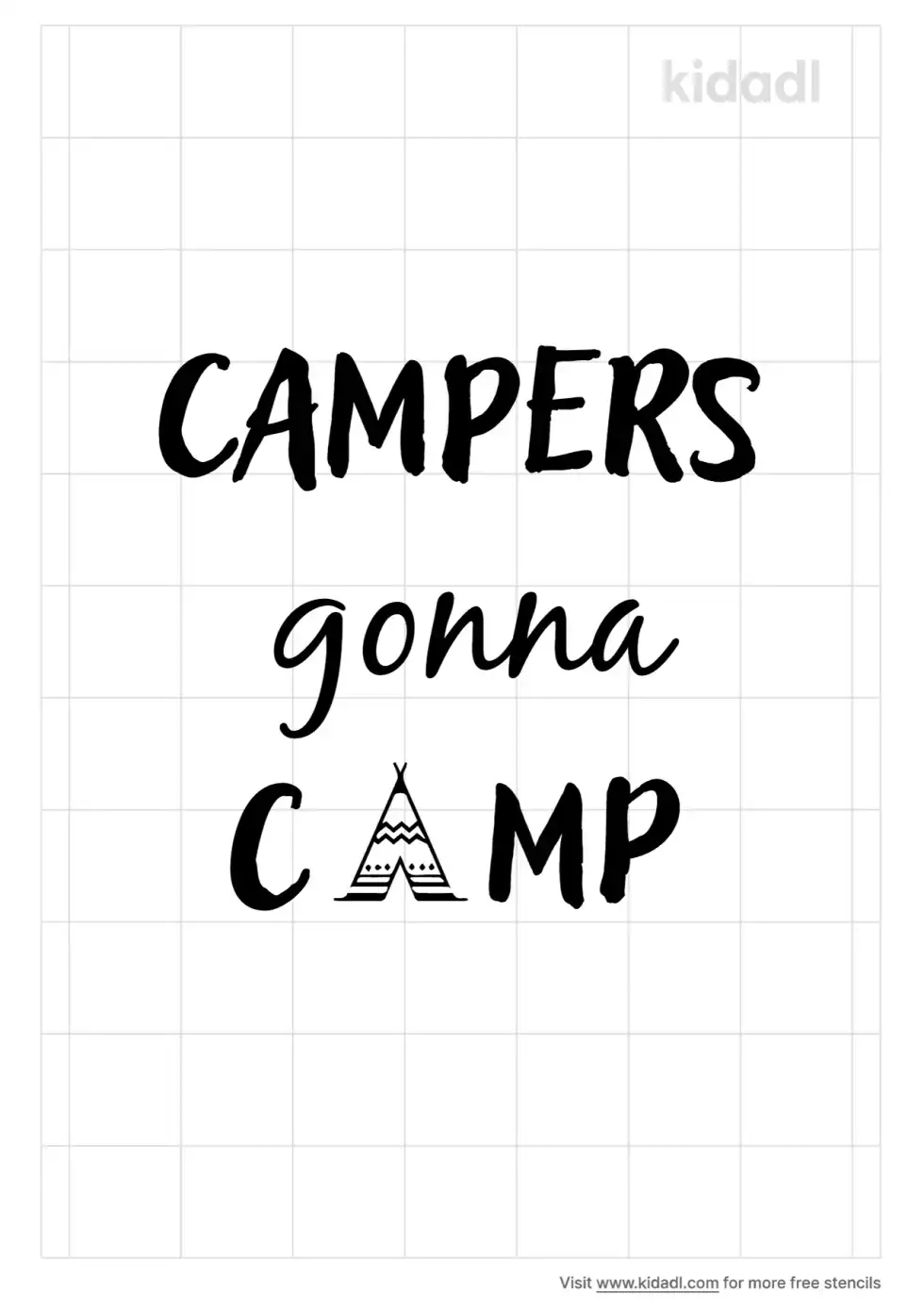Campers Gonna Camp Stencil