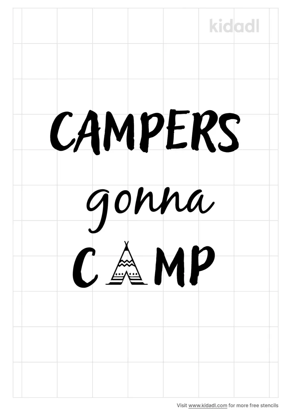 Campers Gonna Camp Stencil
