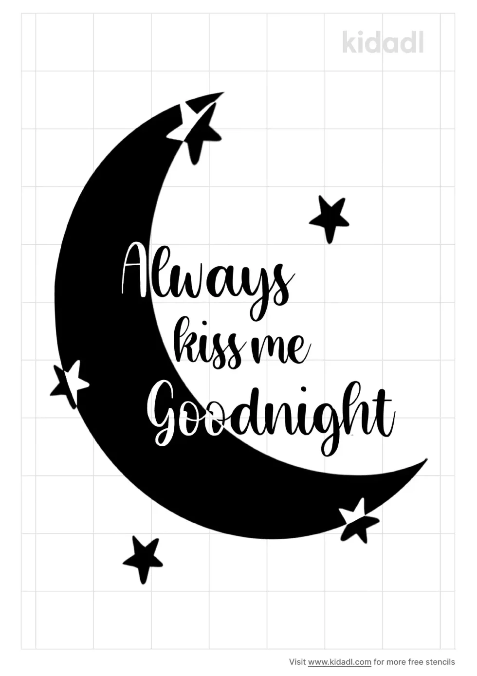 Always Kiss Me Goodnight Stencil