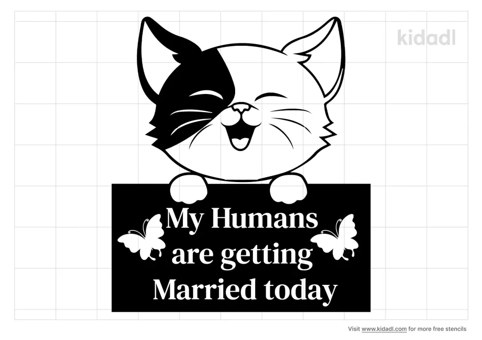 My Humans Are Getting Married Today Stencil
