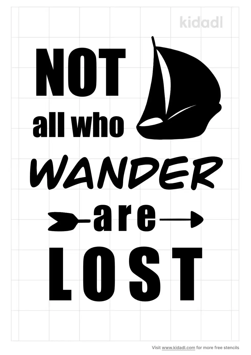 Not All Who Wander Are Lost Stencil