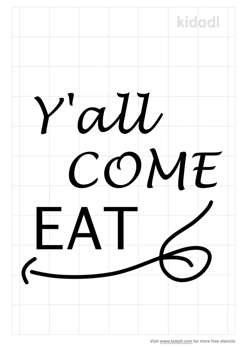 Y'all Come Eat Stencil