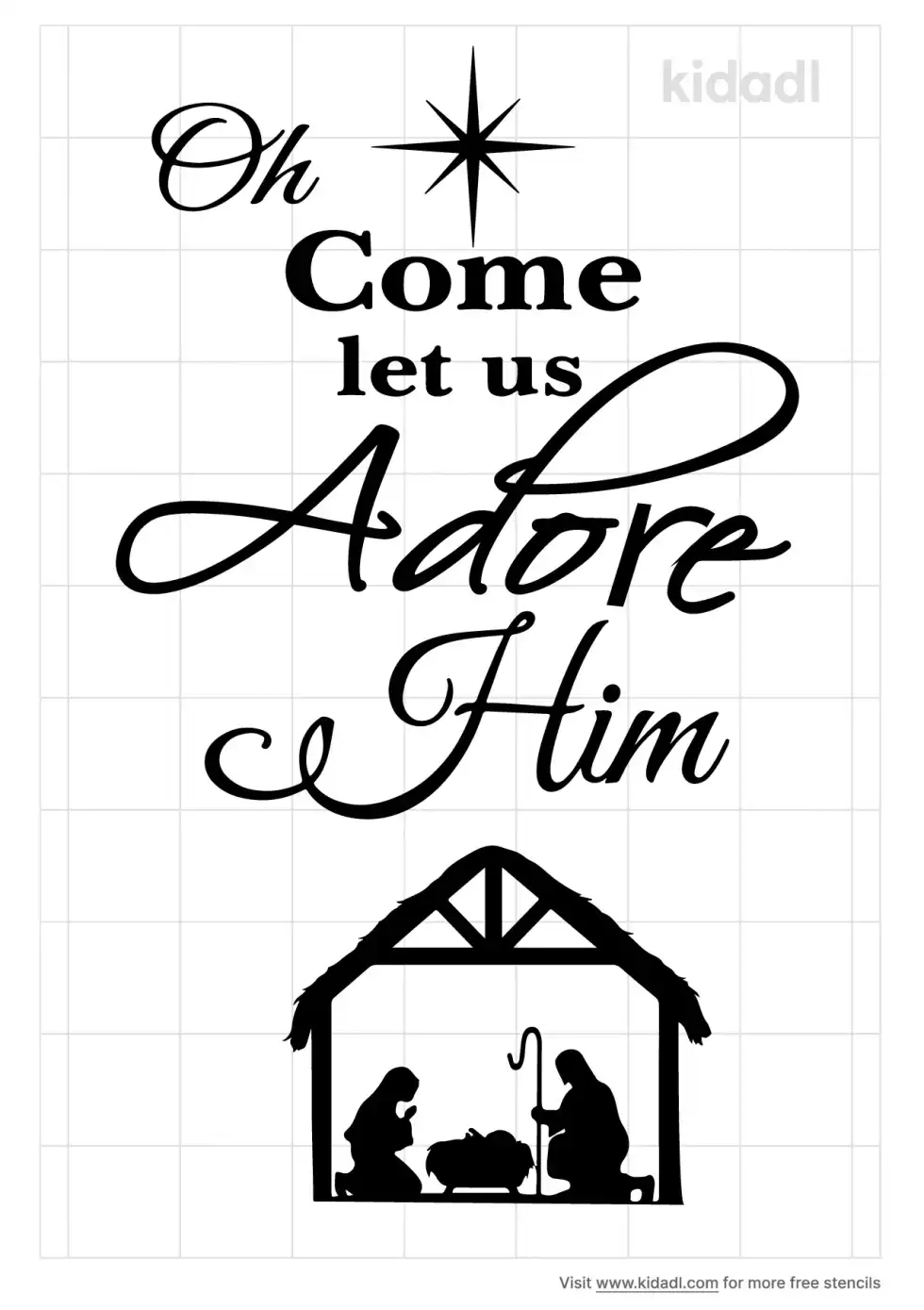 O Come Let Us Adore Him Stencil