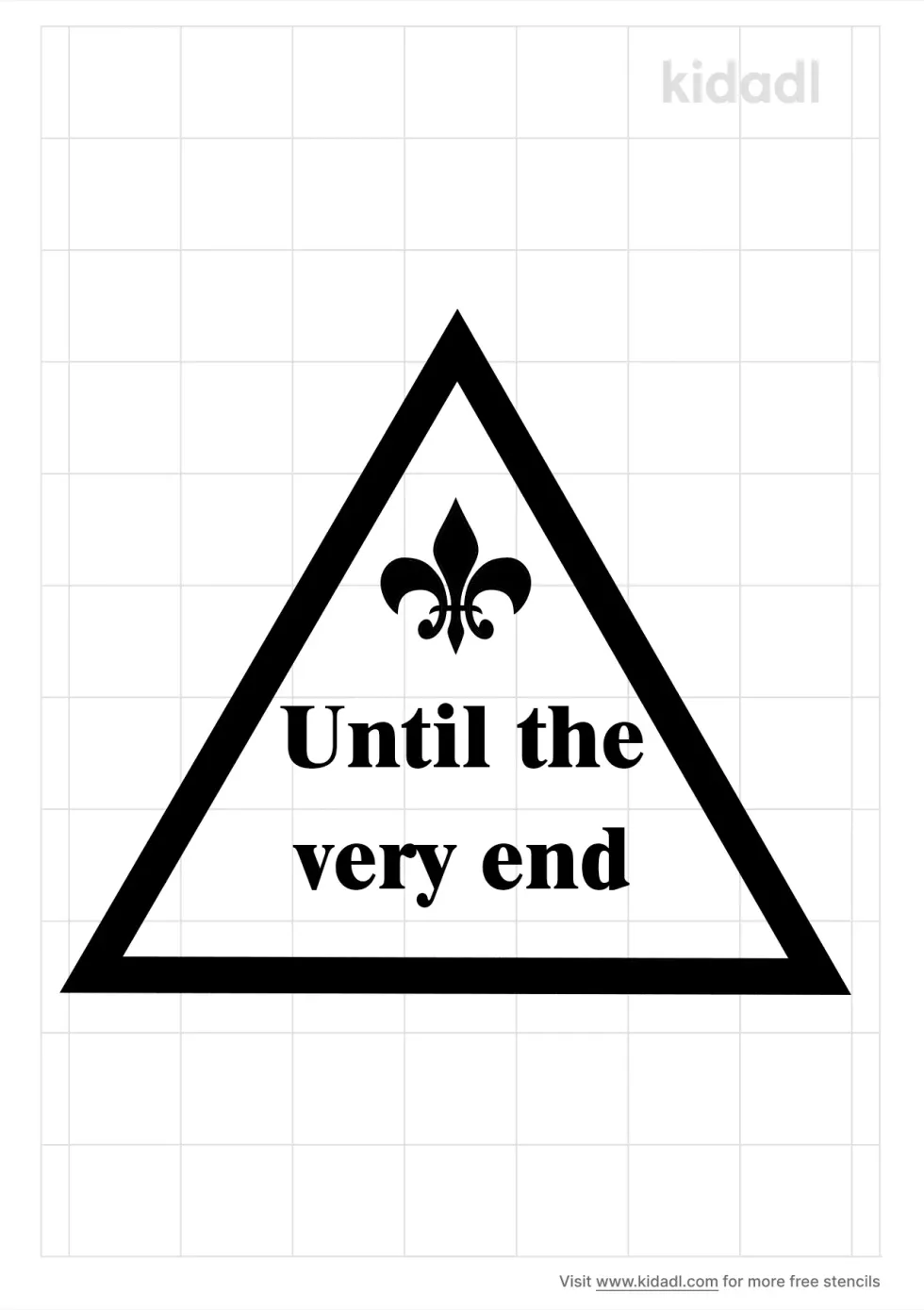 Until The Very End Stencil