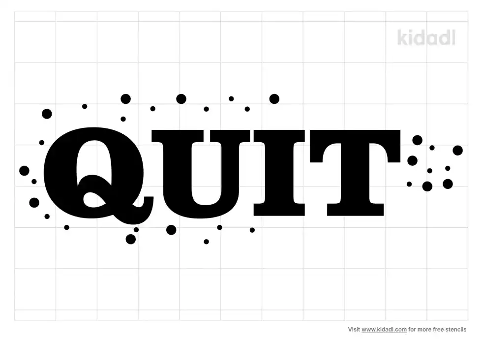 Quit Stencil
