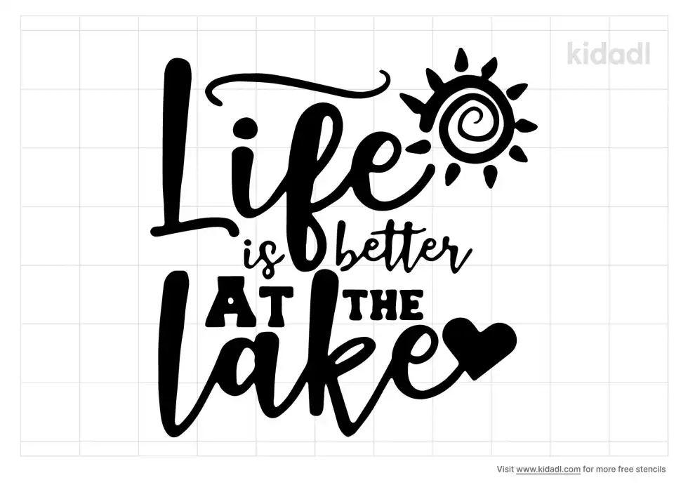 Life Is Better At The Lake Stencil