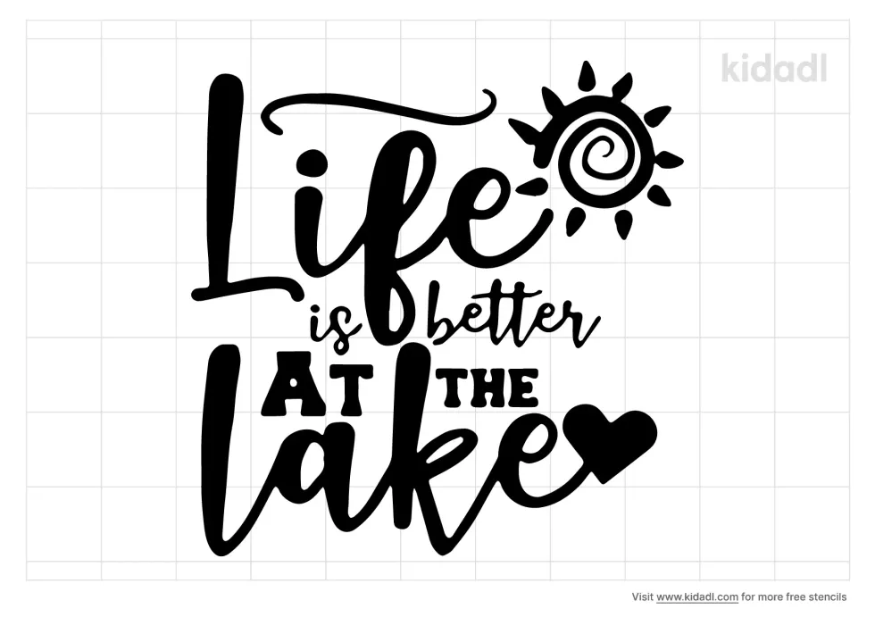 Life Is Better At The Lake Stencil