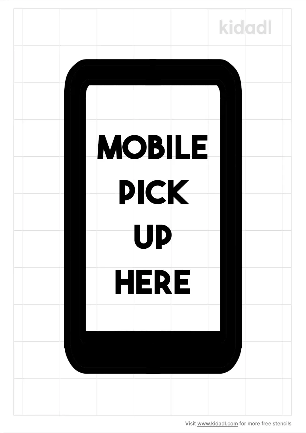 Mobile Pick Up Here Stencil