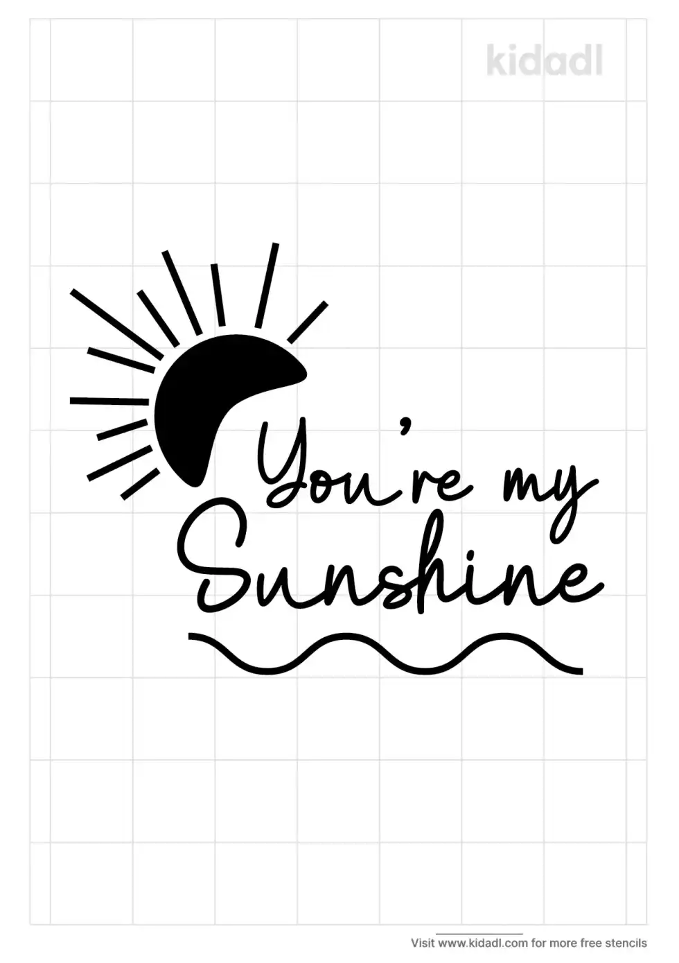 You Are My Sunshine Stencil