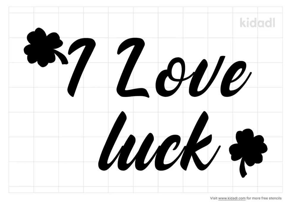 I Love Luck Stencil