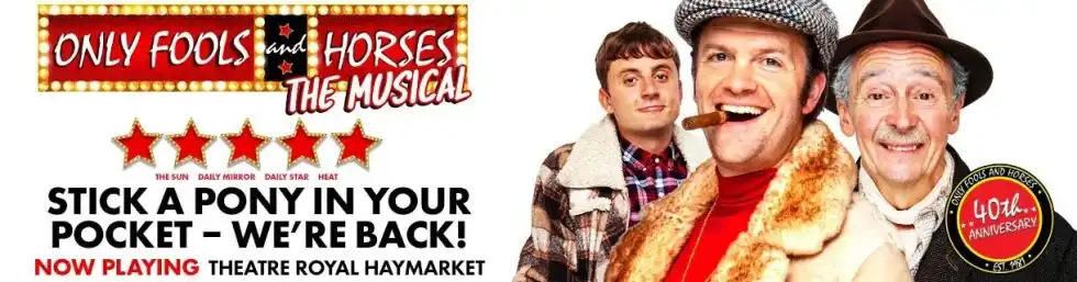 Only Fools And Horses: The Musical Is In London! Book Your Tickets