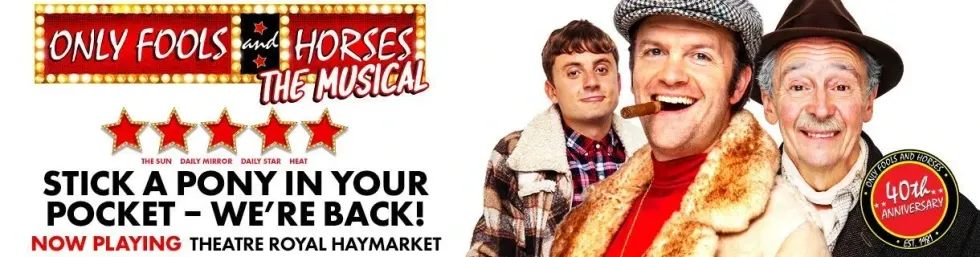 Only Fools And Horses: The Musical Is In London! Book Your Tickets