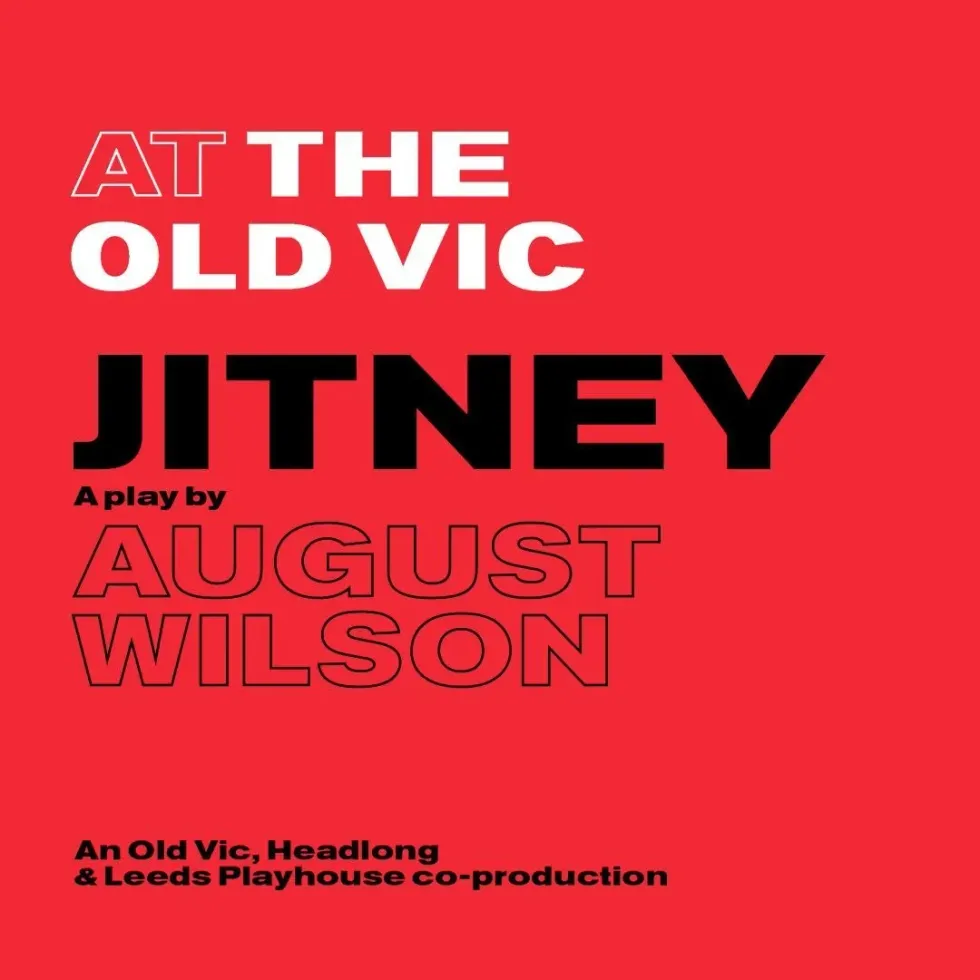 Book Your Tickets To See 'Jitney' At The Old Vic In London