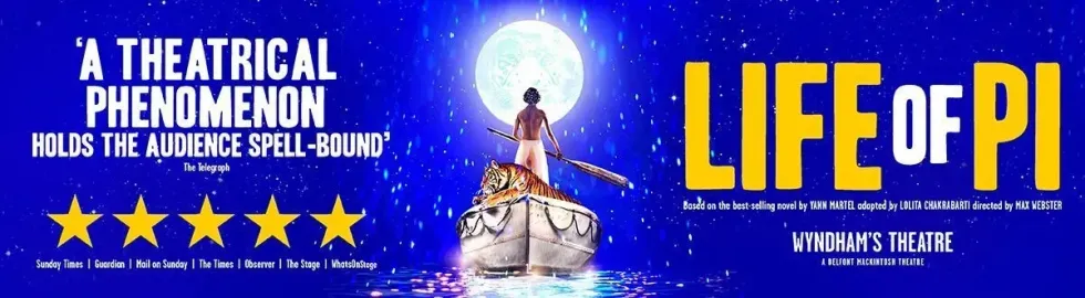 Book Your Life Of Pi Tickets At London's Wyndham Theatre