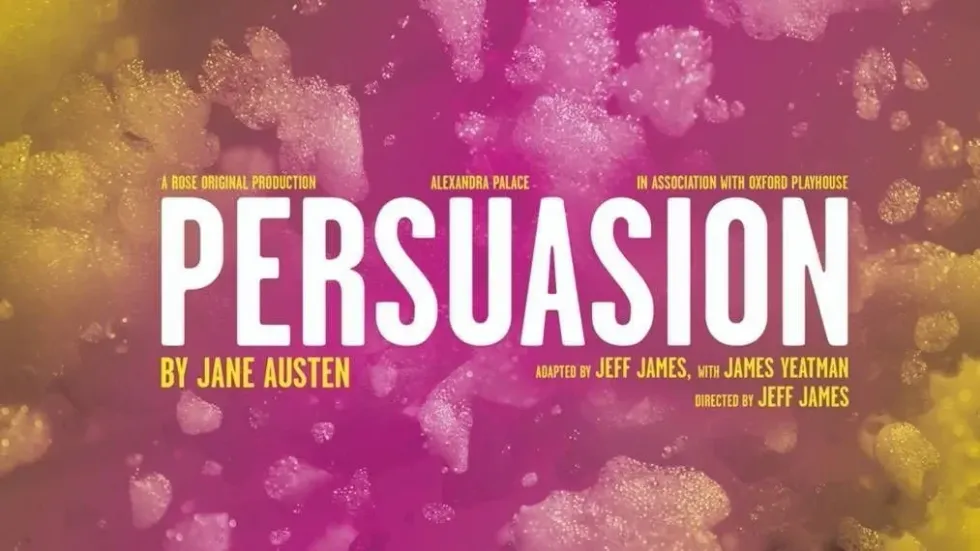 Jane Austen's Story Reimagined: Book Tickets For Persuasion In London