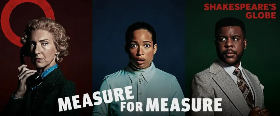 Measure For Measure At London's Globe Theatre! Book Tickets Now