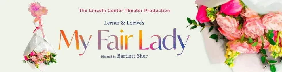 Book Tickets To My Fair Lady At The London Coliseum