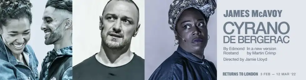 Starring James McAvoy! Buy Tickets For Cyrano De Bergerac In London