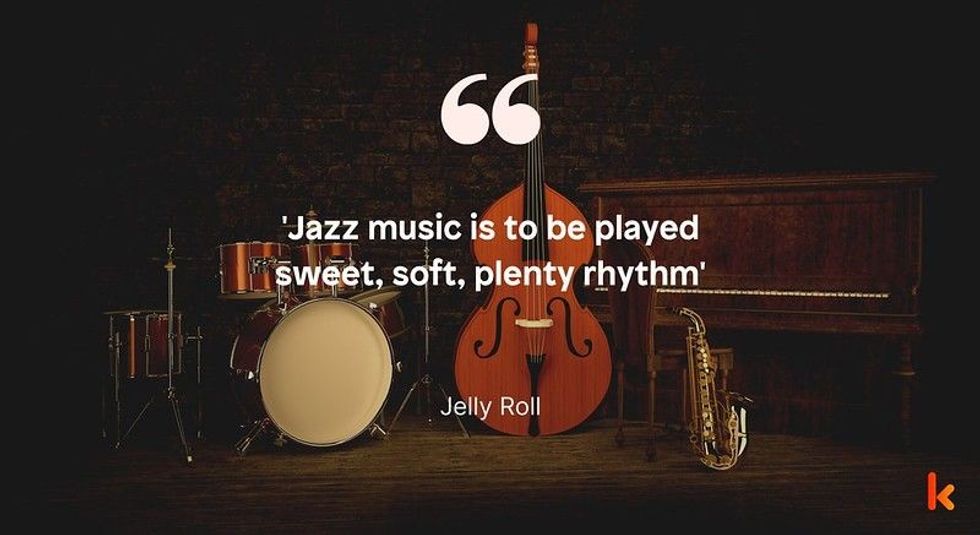 Jelly Roll Quotes lets you peek into the mind of this musical genius