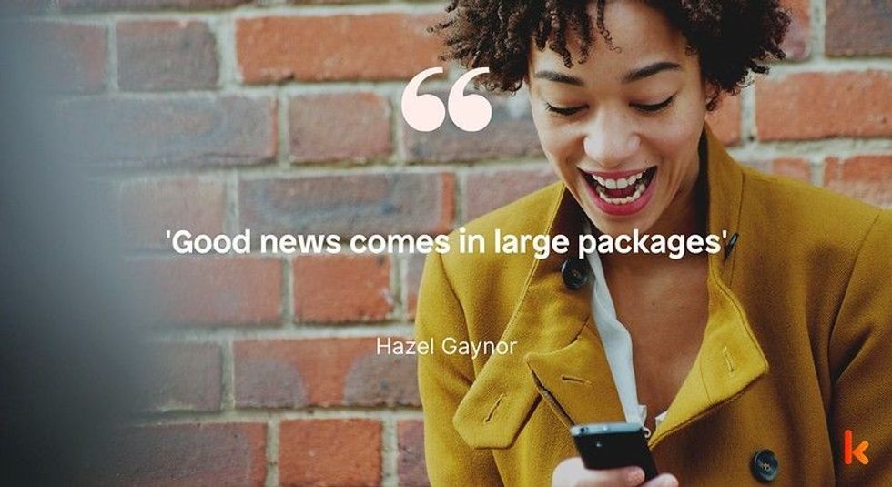 103 Good News Quotes | Kidadl