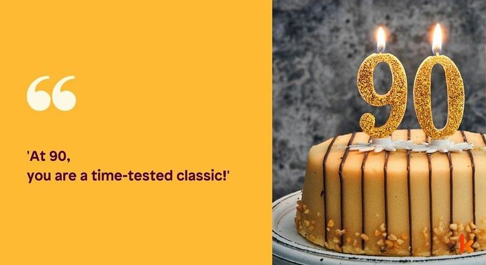 Take a moment and go through these heart-touching Happy 90th Birthday Quotes for your family and friends.