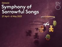 This stage production of Gorecki's beloved work is directed by Isabelle Bywater. Buy ENO 'Symphony of Sorrowful Songs' tickets.