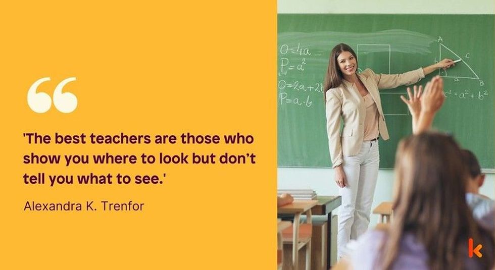 Tutor Quotes are necessary to understand that it is a teacher's job to shape the minds of the world