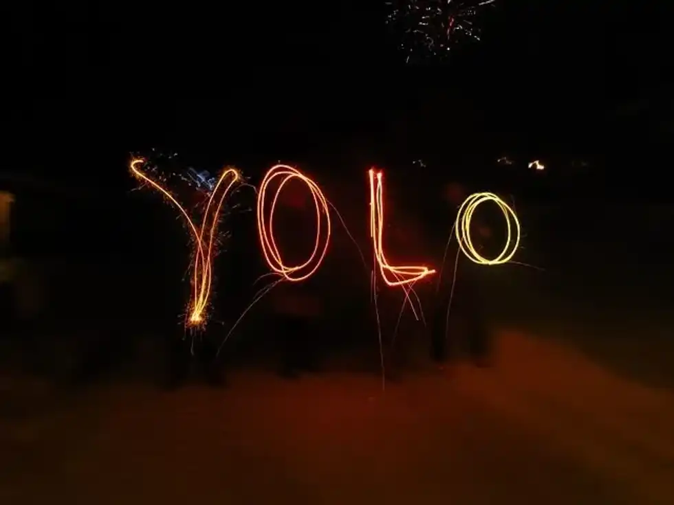 "You only live once" quotes are inspirational.
